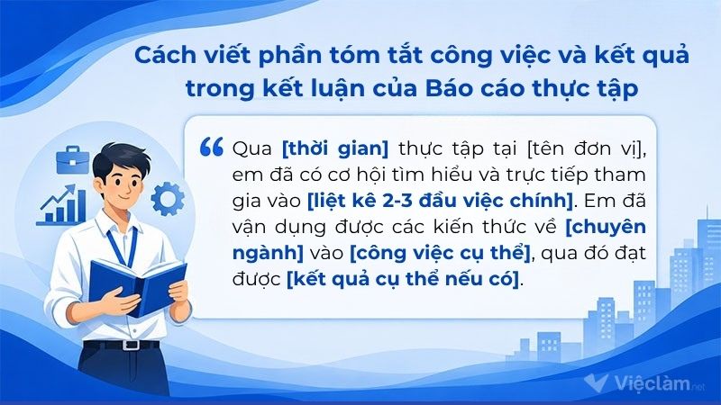 Cách viết phần tóm tắt công việc và kết quả trong kết luận của Báo cáo thực tập