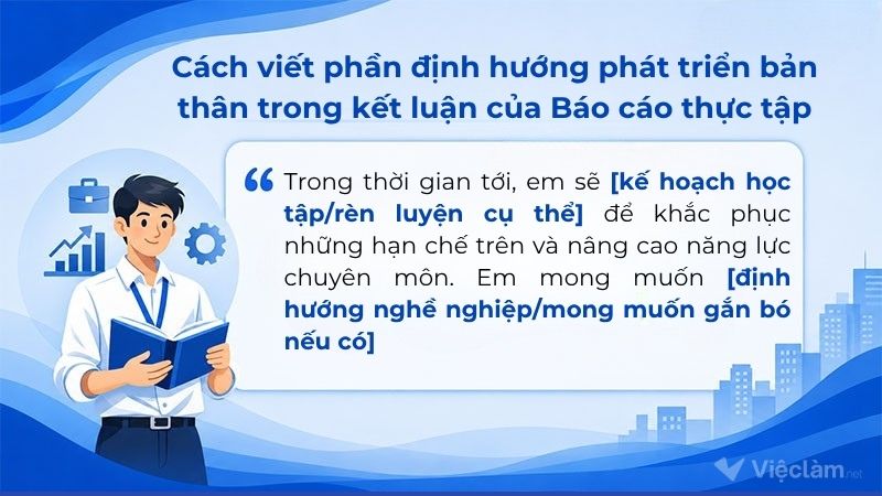 Cách viết phần định hướng phát triển bản thân trong kết luận của Báo cáo thực tập